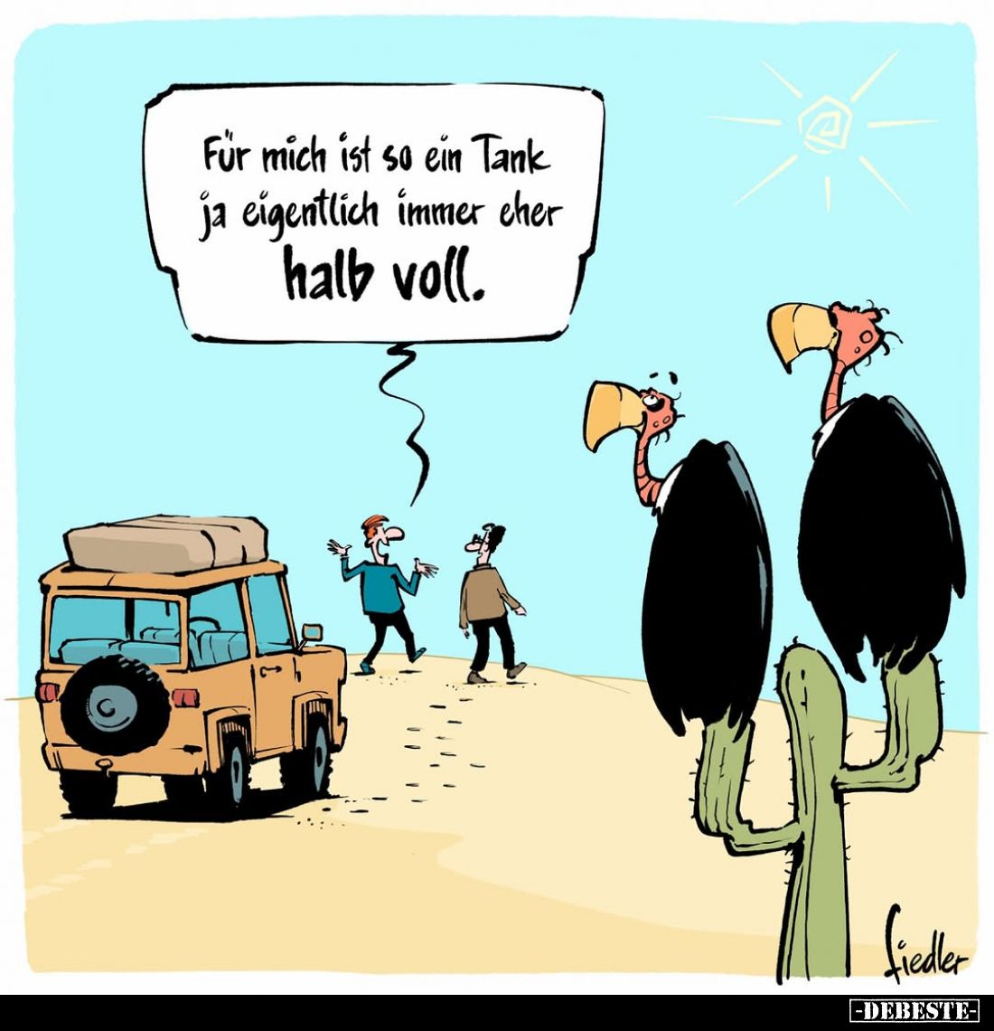 Für mich ist so ein Tank ja eigentlich immer eher halb voll.