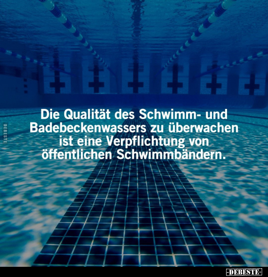 Die Qualität des Schwimm- und Badebeckenwassers zu überwachen ist eine Verpflichtung von öffentlichen Schwimmbändern.