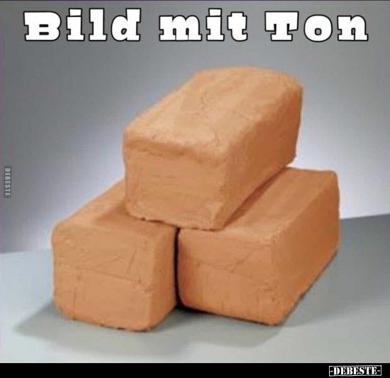 Bild mit Ton.. - Lustige Bilder | DEBESTE.de