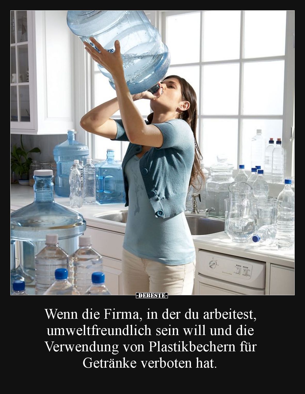 Wenn die Firma, in der du arbeitest, umweltfreundlich sein will und die Verwendung von Plastikbechern für Getränke verboten h...