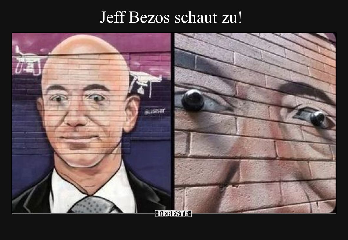 Jeff Bezos schaut zu!