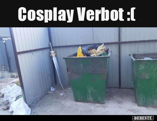 Cosplay Verbot :(