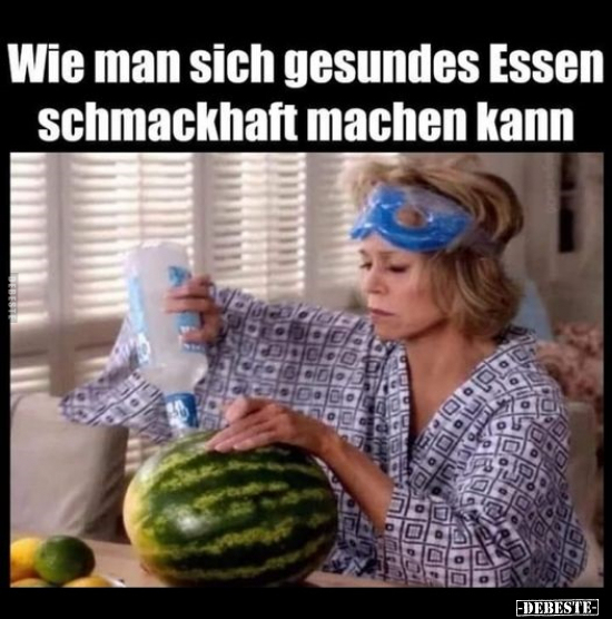 Wie man sich gesundes Essen schmackhaft machen kann.. - Lustige Bilder | DEBESTE.de