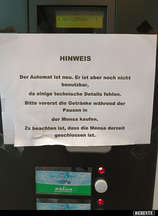 Der Automat ist neu. Er ist aber noch nicht benutzbar.. - Lustige Bilder | DEBESTE.de