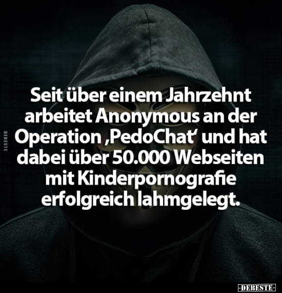 Seit über einem Jahrzehnt arbeitet Anonymous an der.. - Lustige Bilder | DEBESTE.de