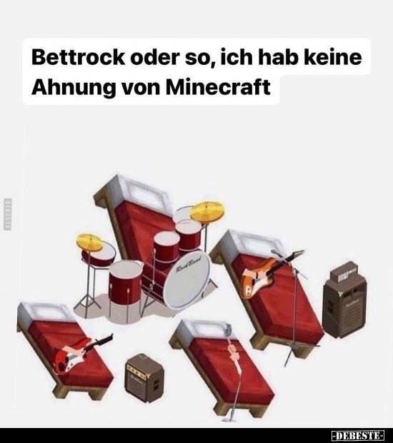 Bettrock oder so, ich hab keine Ahnung von Minecraft.. - Lustige Bilder | DEBESTE.de