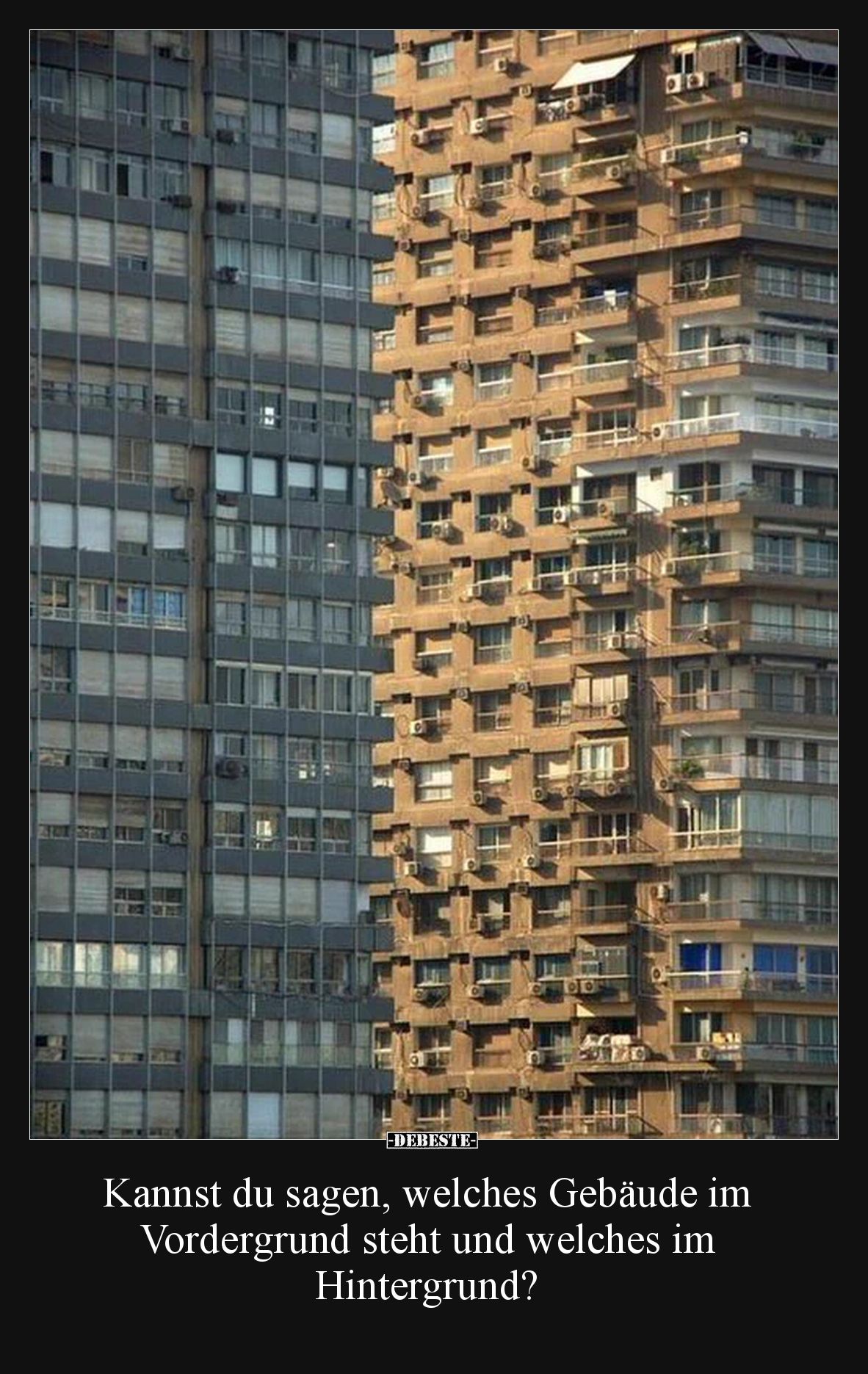Kannst du sagen, welches Gebäude im Vordergrund steht und welches im Hintergrund?