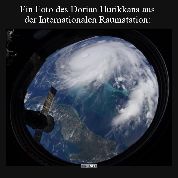 Ein Foto des Dorian Hurikkans aus der Internationalen.. - Lustige Bilder | DEBESTE.de