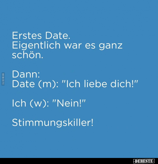 Erstes Date. Eigentlich war es ganz schön.. - Lustige Bilder | DEBESTE.de