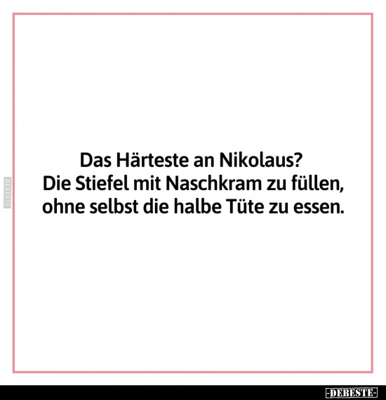 Das Härteste an Nikolaus?.. - Lustige Bilder | DEBESTE.de