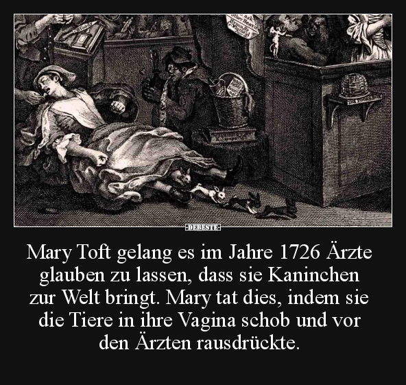 Mary Toft gelang es im Jahre 1726 Ärzte glauben zu lassen.. - Lustige Bilder | DEBESTE.de