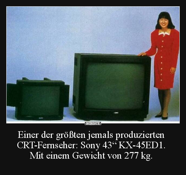 Einer der größten jemals produzierten CRT-Fernseher: Sony.. - Lustige Bilder | DEBESTE.de