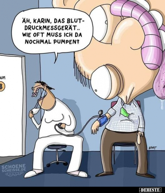Äh, Karin, das Blutdruckmessgerät... Wie oft muss ich da.. - Lustige Bilder | DEBESTE.de