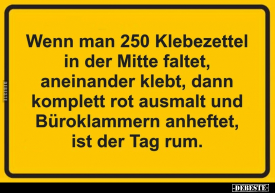 Wenn man 250 Klebezettel in der Mitte faltet, aneinander.. - Lustige Bilder | DEBESTE.de