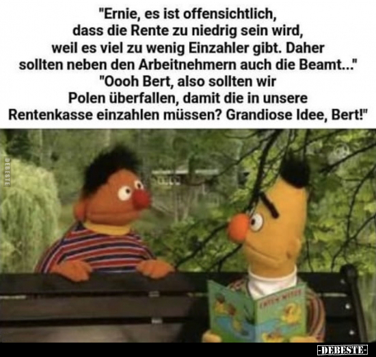 "Ernie, es ist offensichtlich, dass die Rente zu niedrig sein wird.." - Lustige Bilder | DEBESTE.de