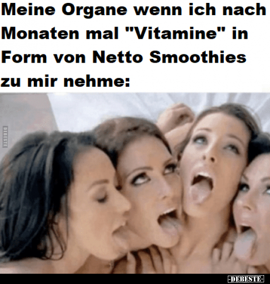 Meine Organe wenn ich nach Monaten mal "Vitamine" in Form.. - Lustige Bilder | DEBESTE.de