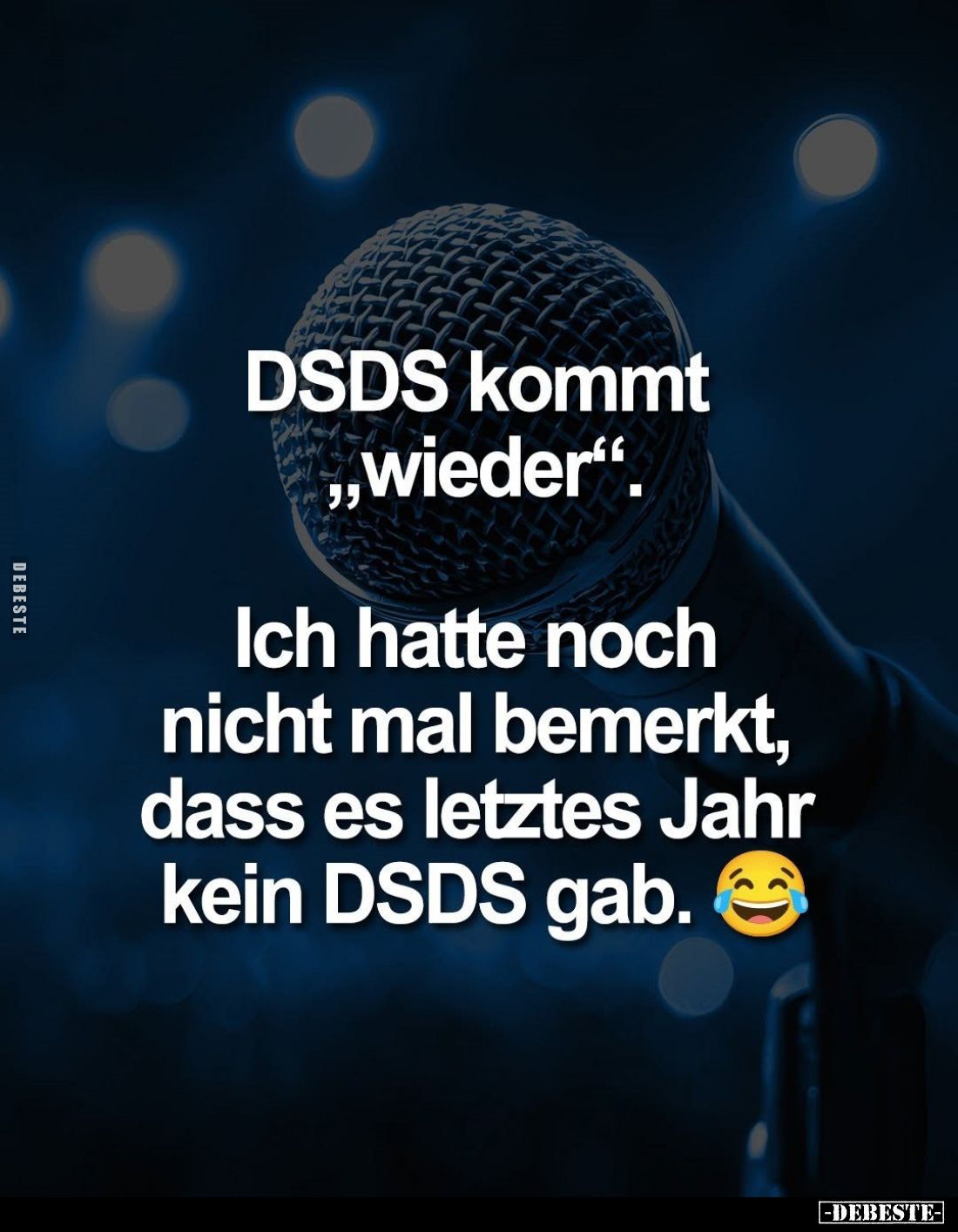 DSDS kommt "wieder".. - Lustige Bilder | DEBESTE.de