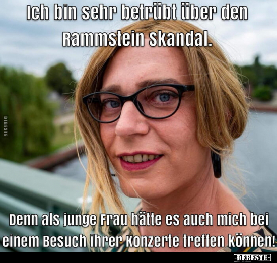 Ich bin sehr betrübt über den Rammstein skandal.. - Lustige Bilder | DEBESTE.de