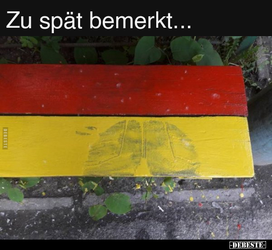 Zu spät bemerkt...
