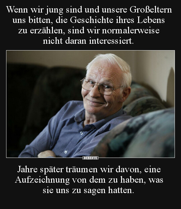 Wenn wir jung sind und unsere Großeltern uns bitten, die.. - Lustige Bilder | DEBESTE.de