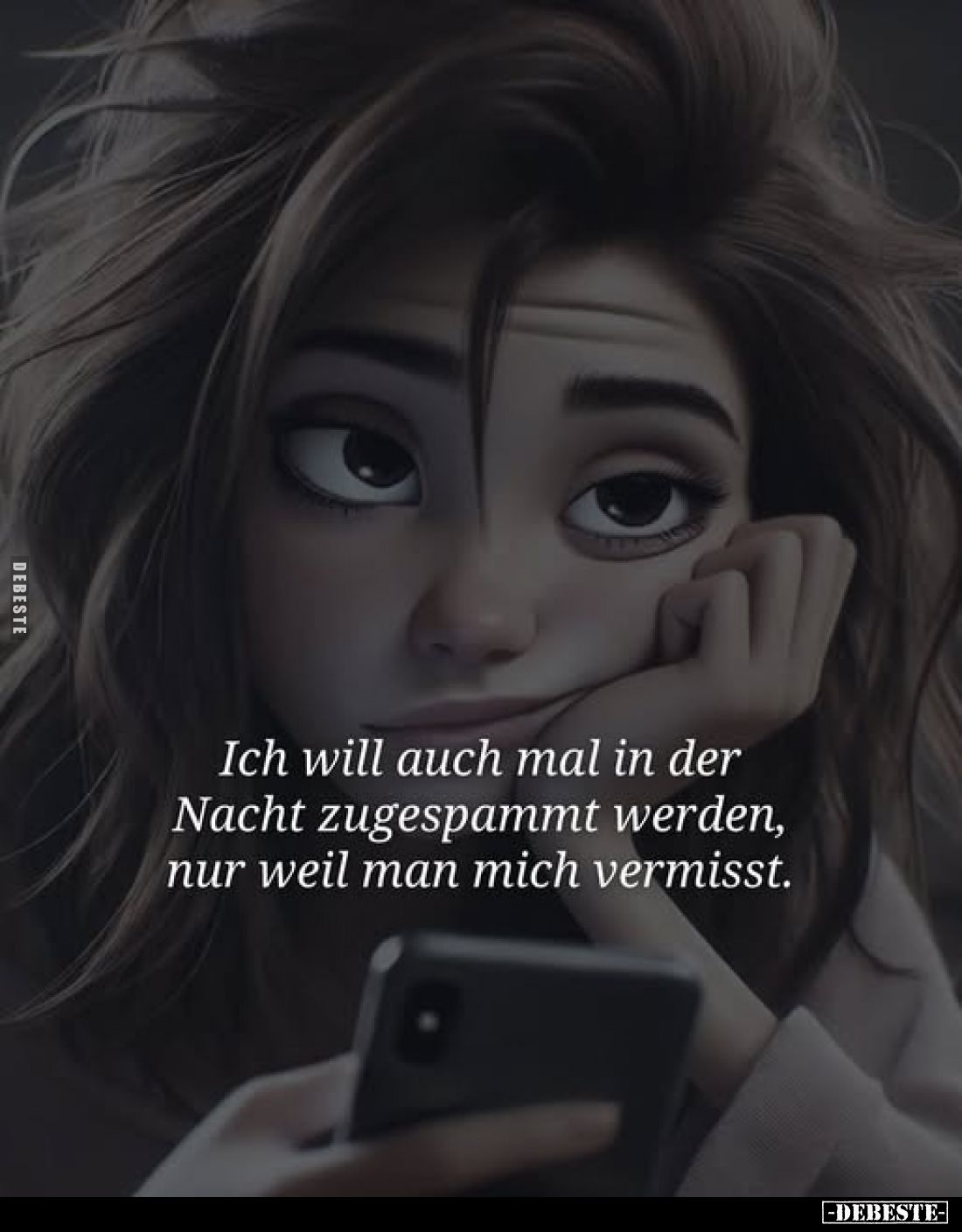 Ich will auch mal in der Nacht zugespammt werden, nur weil man mich vermisst.