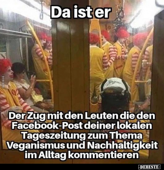 Da ist er. Der Zug mit den Leuten, die den Facebook-Post.. - Lustige Bilder | DEBESTE.de