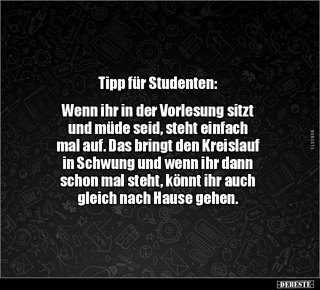 Tipp für Studenten: Wenn ihr in der Vorlesung sitzt.. - Lustige Bilder | DEBESTE.de