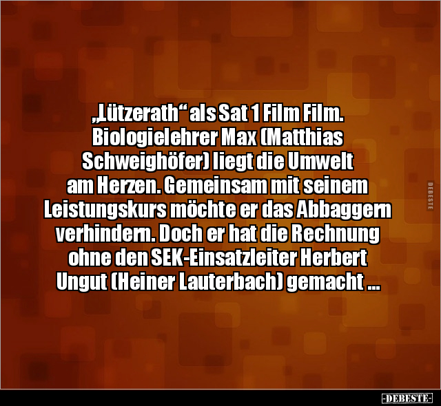 "Lützerath" als Sat 1 Film Film. Biologielehrer Max.. - Lustige Bilder | DEBESTE.de