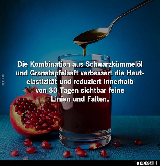 Die Kombination aus Schwarzkümmelöl und Granatapfelsaft.. - Lustige Bilder | DEBESTE.de