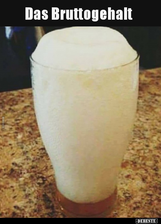 Das Bruttogehalt..