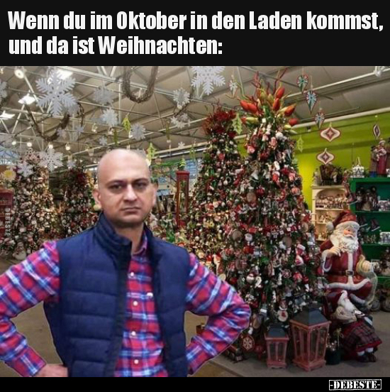 Wenn du im Oktober in den Laden kommst, und da ist.. - Lustige Bilder | DEBESTE.de