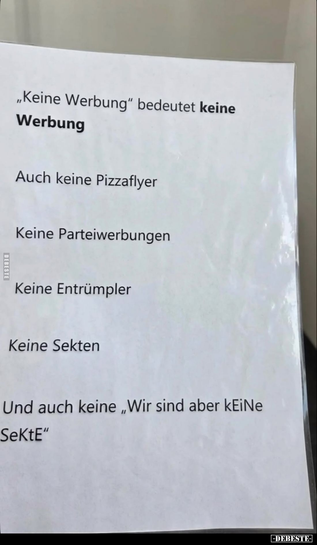 "Keine Werbung" bedeutet keine Werbung.
Auch keine Pizzaflyer.
Keine Parteiwerbungen.
Keine Entrümpler.
Keine S...