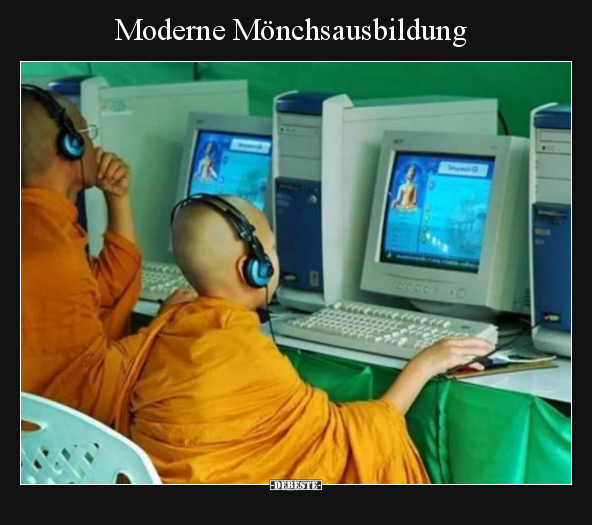 Moderne Mönchsausbildung.. - Lustige Bilder | DEBESTE.de