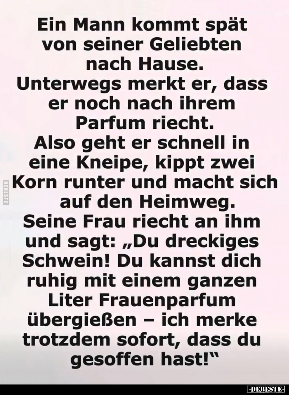 Ein Mann kommt spät von seiner Geliebten... - Lustige Bilder | DEBESTE.de