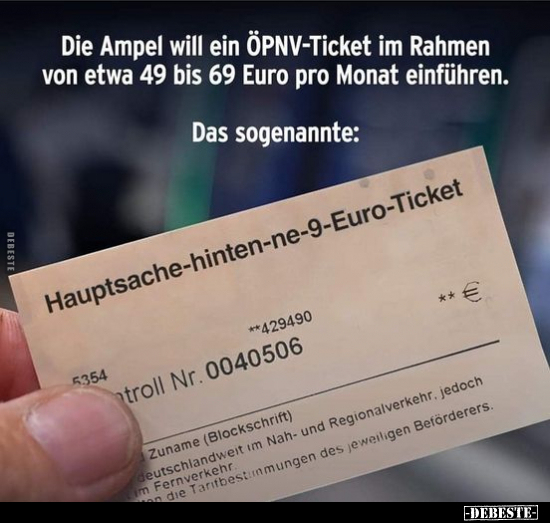 Die Ampel will ein ÖPNV-Ticket im Rahmen von etwa 49 bis 69.. - Lustige Bilder | DEBESTE.de