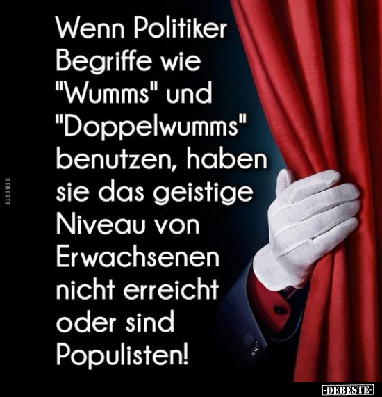 Wenn Politiker Begriffe wie "Wumms" und "Doppelwumms".. - Lustige Bilder | DEBESTE.de