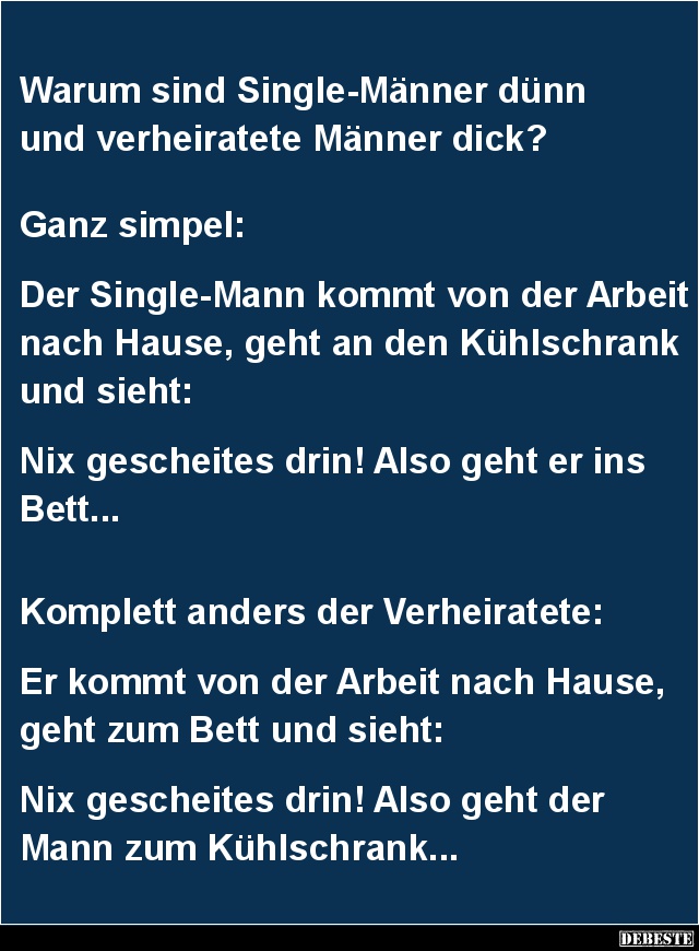 Warum sind Single-Männer dünn und verheiratete Männer dick? - Lustige Bilder | DEBESTE.de