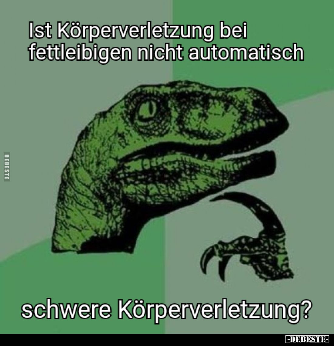 Ist Körperverletzung bei fettleibigen nicht automatisch schwere Körperverletzung?