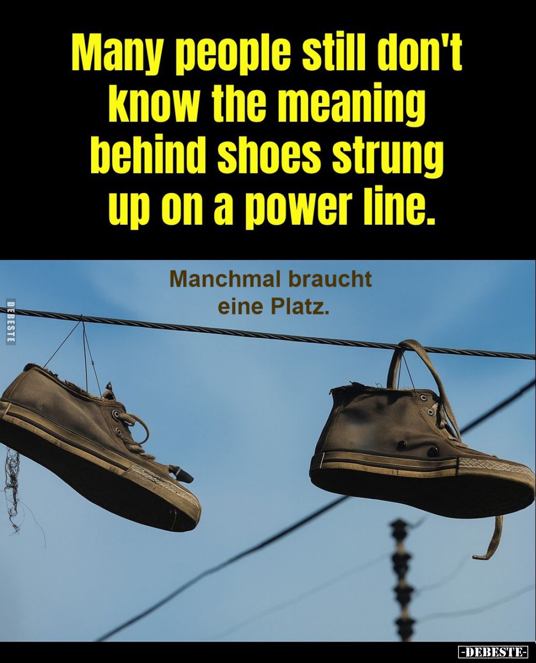 Many people still don't know the meaning behind shoes strung up on a power line.