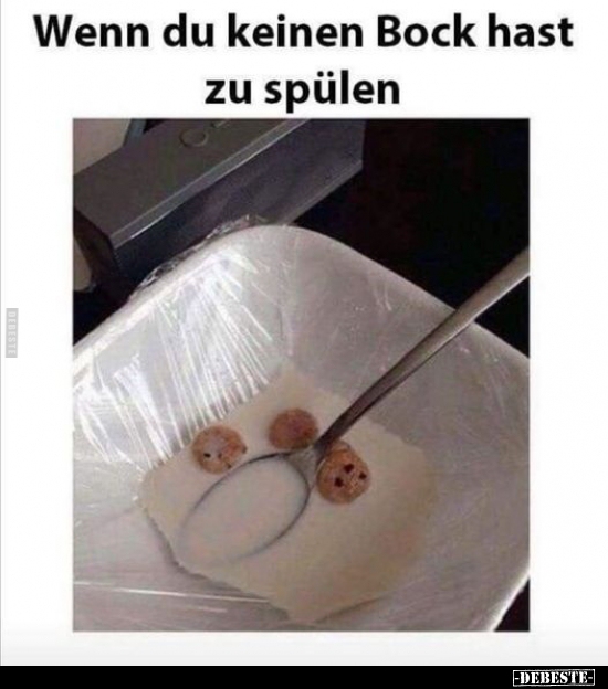 Wenn du keinen Bock hast zu spülen..
