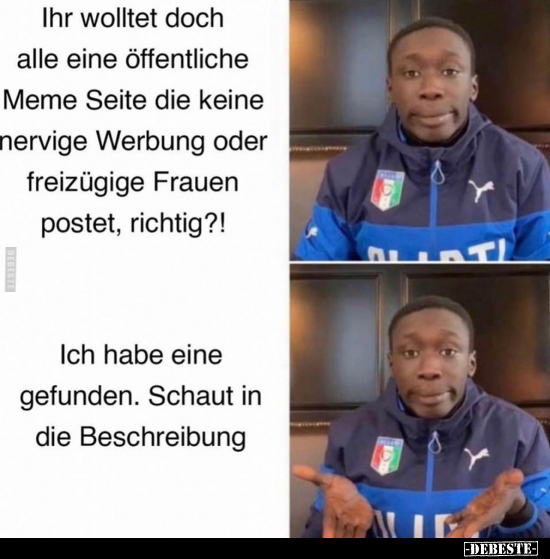 Ihr wolltet doch alle eine öffentliche Meme Seite.. - Lustige Bilder | DEBESTE.de