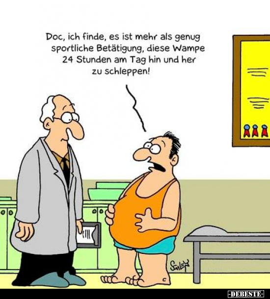 Doc, ich finde, es ist mehr als genug sportliche.. - Lustige Bilder | DEBESTE.de