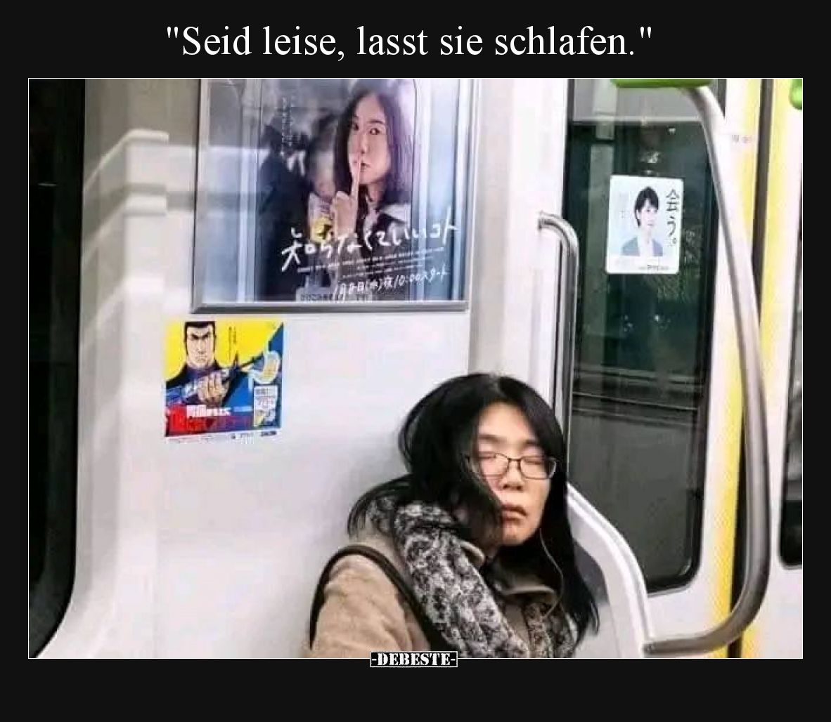 Seid leise, lasst sie schlafen.
