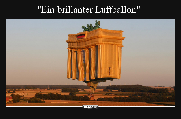 "Ein brillanter Luftballon".. - Lustige Bilder | DEBESTE.de
