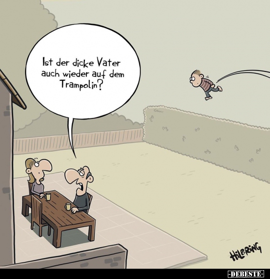 Ist der dicke Vater auch wieder auf dem Trampolin?.. - Lustige Bilder | DEBESTE.de