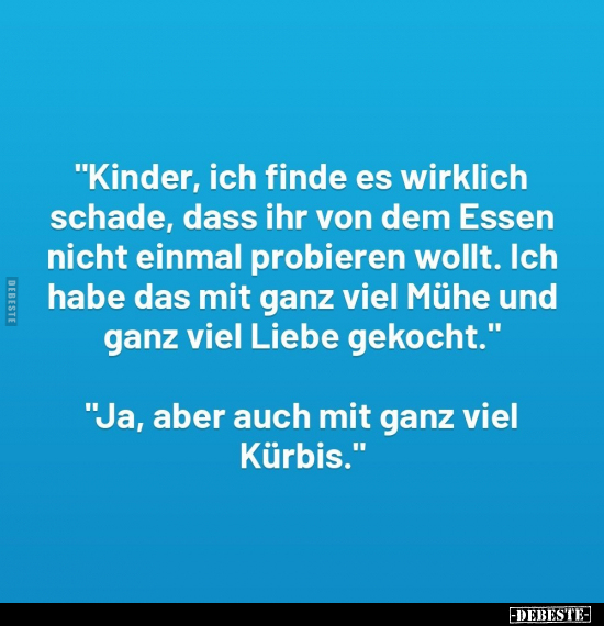 "Kinder, ich finde es wirklich schade.." - Lustige Bilder | DEBESTE.de