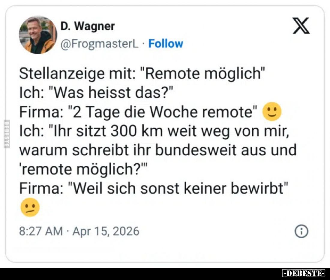 Stellanzeige mit: "Remote möglich".. - Lustige Bilder | DEBESTE.de