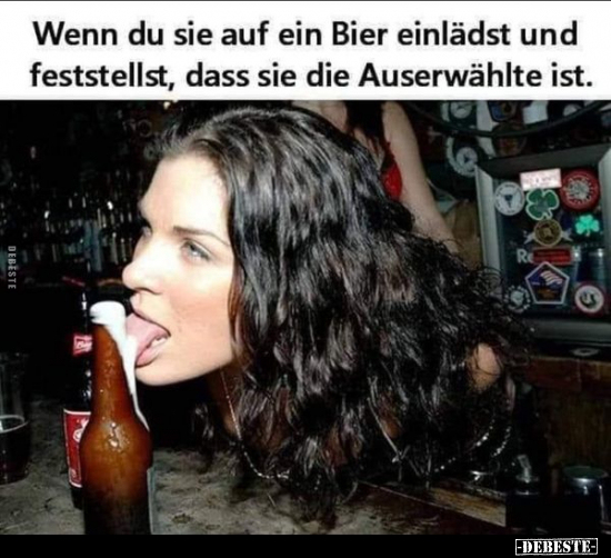 Wenn du sie auf ein Bier einlädst und feststellst.. - Lustige Bilder | DEBESTE.de