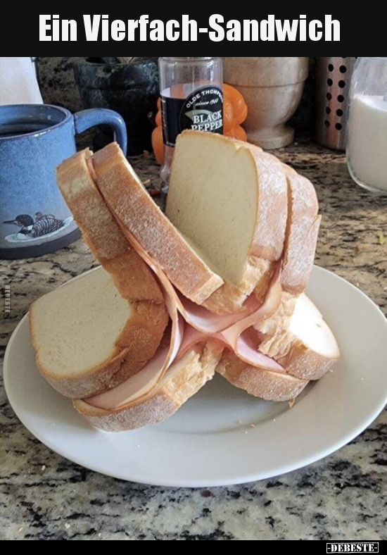 Ein Vierfach-Sandwich.. - Lustige Bilder | DEBESTE.de