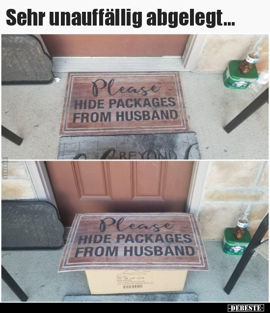 Sehr unauffällig abgelegt...